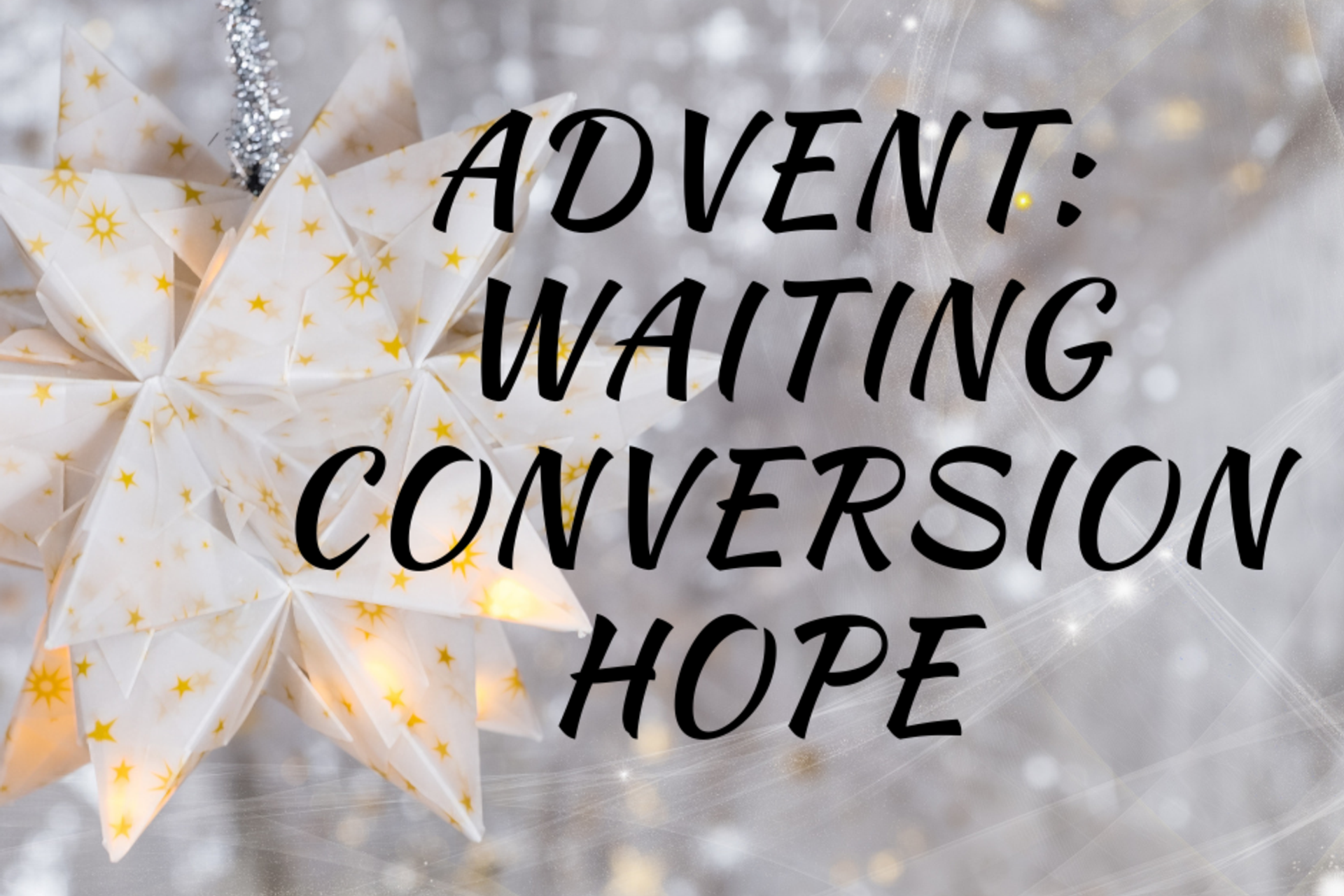 Advent - Day 1 Sunday 1 December 2019